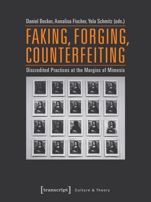 cover image of Faking, Forging, Counterfeiting